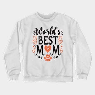 World's Best Mom design Crewneck Sweatshirt